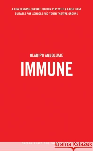 Immune Oladipo Agboluaje 9781783199419