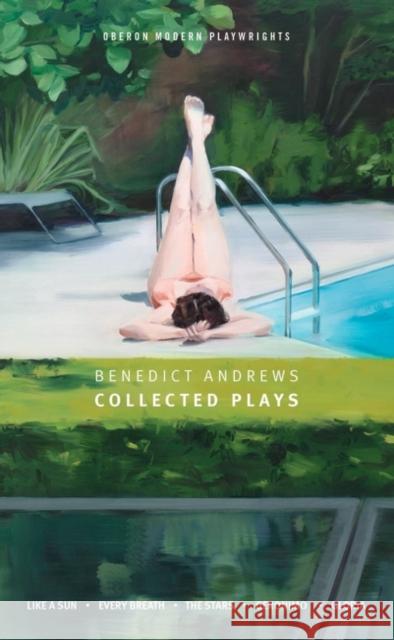 Benedict Andrews: Collected Plays Benedict Andrews (Author), Marius von Mayenburg (Author) 9781783199457 Bloomsbury Publishing PLC