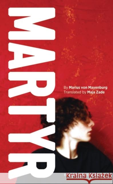 Martyr Marius Vo Maja Zade 9781783199709 Oberon Books