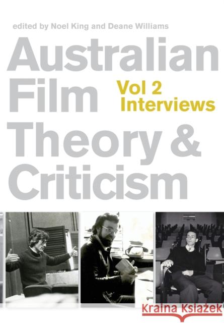 Australian Film Theory and Criticism Williams, Deane 9781783200375 Intellect (UK)