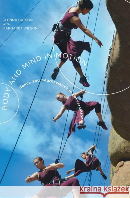 Body and Mind in Motion Batson, Glenna 9781783201792 Intellect (UK)