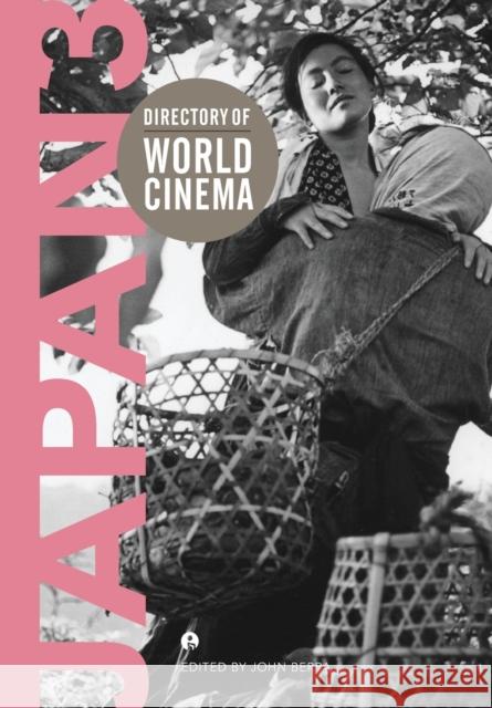 Directory of World Cinema: Japan 3 John Berra 9781783204038 Intellect (UK)