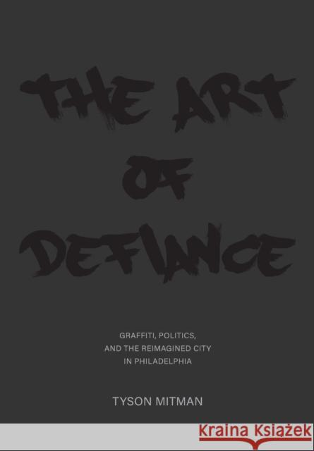 The Art of Defiance Mitman, Tyson 9781783208982