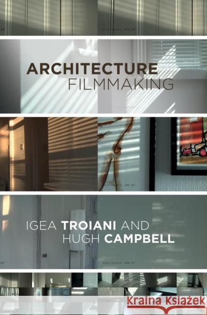 Architecture Filmmaking Troiani, Igea 9781783209941