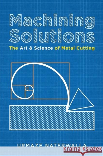 Machining Solutions Urmaze Naterwalla 9781783241415 Wordzworth Publishing