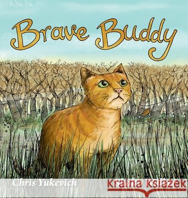 Brave Buddy Chris Yukevich Sholto Walker 9781783242320 Self-Published