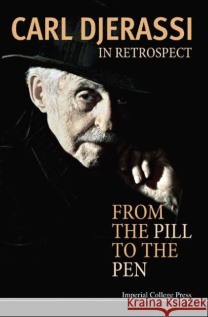 In Retrospect: From the Pill to the Pen Djerassi, Carl 9781783265329