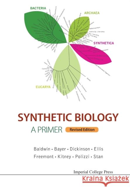 Synthetic Biology - A Primer: Revised Edition Baldwin, Geoff 9781783268795