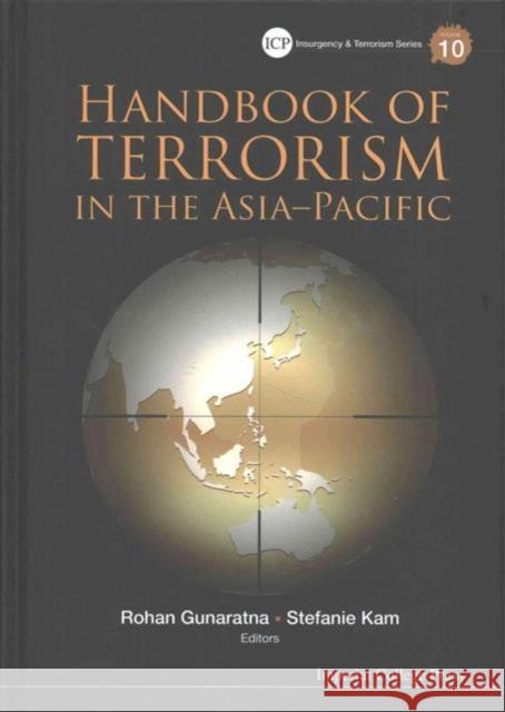 Handbook of Terrorism in the Asia-Pacific Rohan Gunaratna 9781783269952