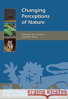 Changing Perceptions of Nature Ian Convery Peter Davis 9781783271054