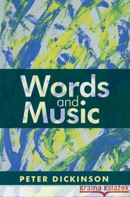 Peter Dickinson: Words and Music Peter Dickinson 9781783271061 Boydell Press