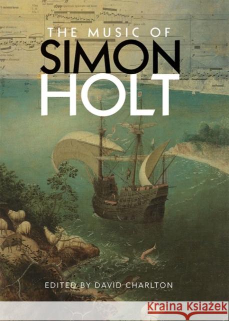 The Music of Simon Holt Charlton, David 9781783272235