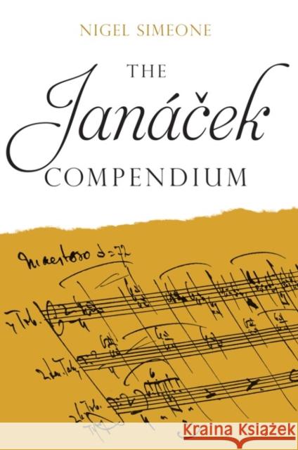 The Janacek Compendium Nigel Simeone 9781783273379 Boydell Press