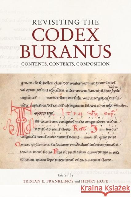 Revisiting the Codex Buranus: Contents, Contexts, Composition Franklinos, Tristan E. 9781783273799 Boydell Press
