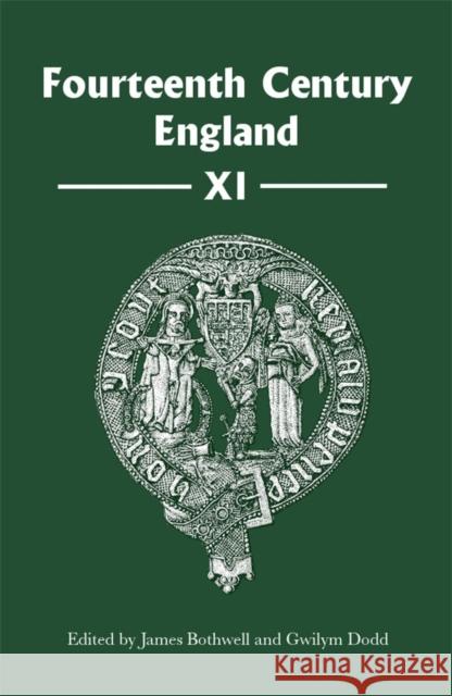 Fourteenth Century England XI David Green Chris Given-Wilson 9781783274529