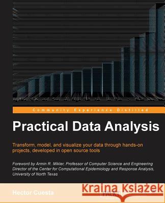 Practical Data Analysis Hector Cuesta 9781783280995