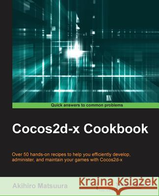 Coco2d-x cookbook Matsuura, Akihiro 9781783284757