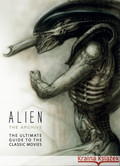 Alien: The Archive-The Ultimate Guide to the Classic Movies Titan Books 9781783291045 Titan Books Ltd