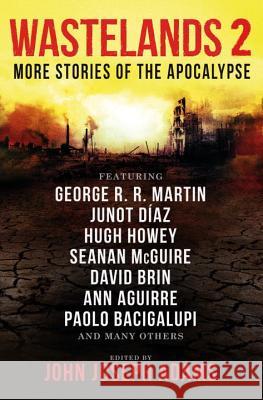 Wastelands 2: More Stories of the Apocalypse John Joseph Adams 9781783291519 Titan Books (UK)