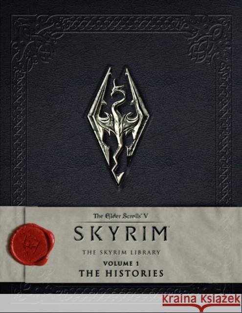 The Elder Scrolls V: Skyrim - The Skyrim Library, Volume I: The Histories Bethesda Softworks 9781783293193