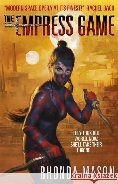 Empress Game: The Empress Game Trilogy Book 1 Rhonda Mason 9781783295241 Titan Books Ltd