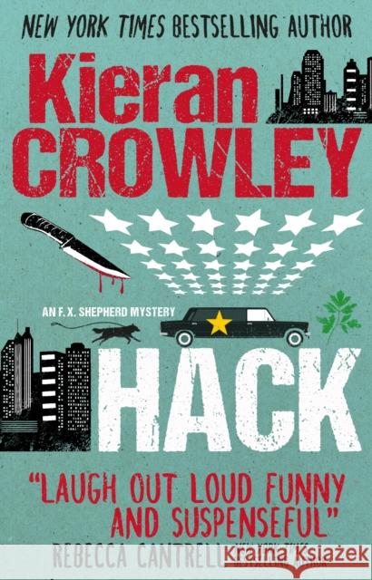 Hack: A F.X. Shepherd Novel Kieran Crowley 9781783296491 Titan Books (UK)