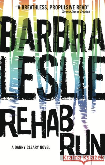 Rehab Run: Cracked Trilogy 2 Barbra Leslie 9781783297009 Titan Books (UK)
