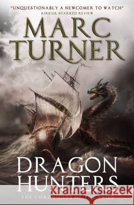 Dragon Hunters Marc Turner 9781783297597