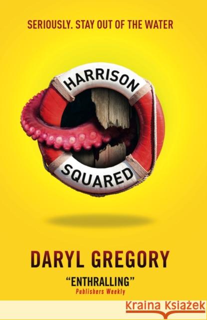 Harrison Squared Daryl Gregory 9781783297641