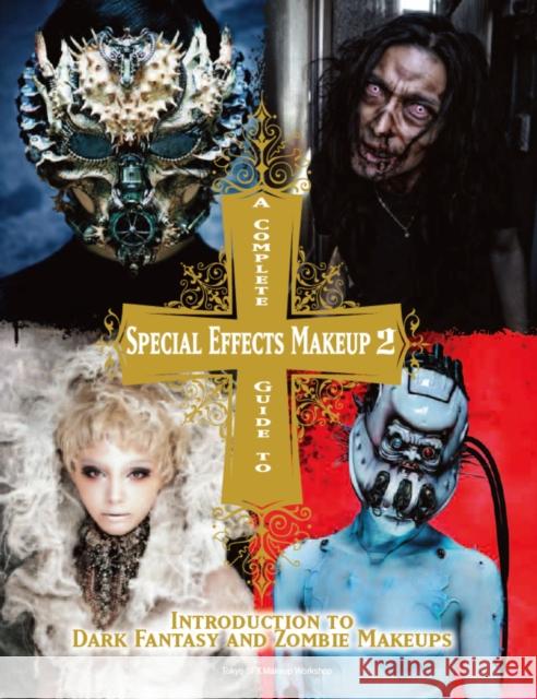 Complete Guide to Special Effects Makeup  2  9781783297894 Titan Books Ltd