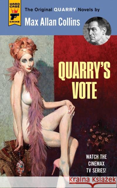 Quarry's Vote: Quarry Max Allan Collins 9781783298914 Hard Case Crime