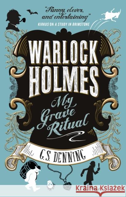 Warlock Holmes - My Grave Ritual G. S. Denning 9781783299751 Titan Books Ltd