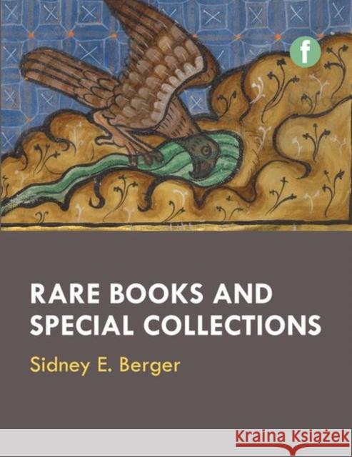 Rare Books and Special Collections Sidney E. Berger   9781783300150