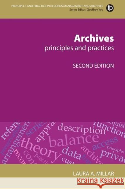 Archives Principles and practices Millar, Laura Agnes 9781783302062 Facet Publishing