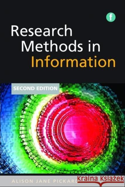 Research Methods in Information Alison Jane Pickard   9781783303205 Facet Publishing