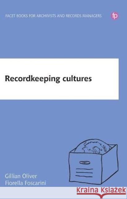 Recordkeeping Cultures Gillian Oliver Fiorella Foscarini  9781783303991
