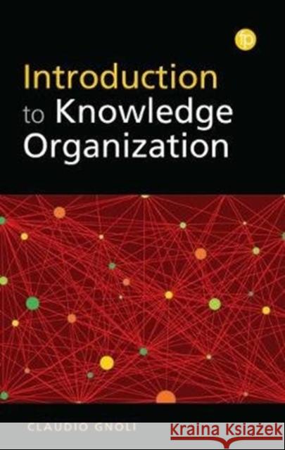 Introduction to Knowledge Organisation Gnoli, Claudio 9781783304653 Facet Publishing