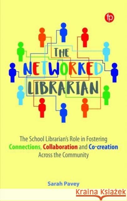 The Networked Librarian Sarah Pavey 9781783306206 Facet Publishing