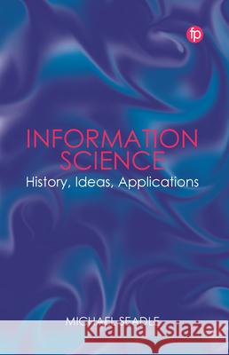 Information Science Michael Seadle 9781783306954