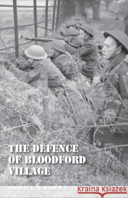 Defence of Bloodford Village Col G. a. Wad 9781783311507 Naval & Military Press