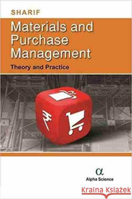 Materials and Purchase Management: Theory and Practice A.R. Sharif 9781783322701