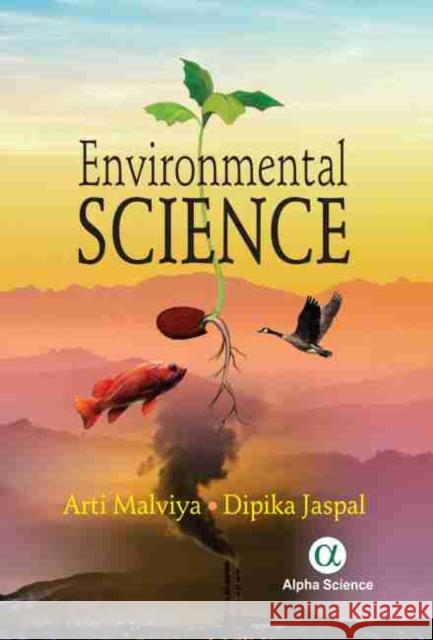 Environmental Science Arti Malviya Dipika Jaspal 9781783325405