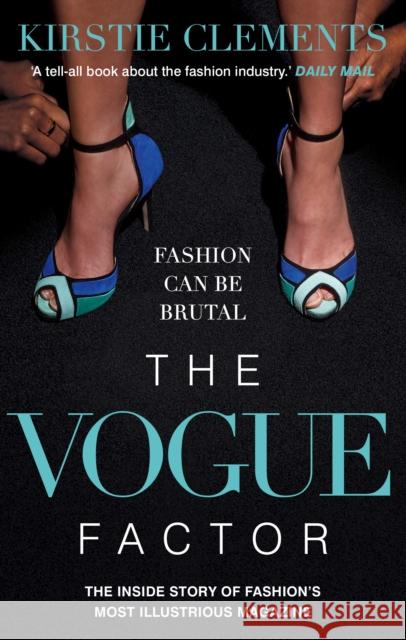 The Vogue Factor Kirstie Clements 9781783350155 Guardian Faber Publishing