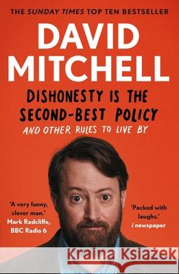 Dishonesty is the Second-Best Policy: And Other Rules to Live By David Mitchell 9781783351985 Guardian Faber Publishing
