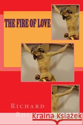 The Fire of Love Richard Rolle 9781783362394