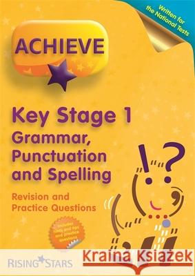 Achieve KS1 GPS Revision & Practice Questions   9781783395347 Rising Stars