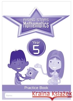 Rising Stars Mathematics Year 5 Practice Book   9781783398188 Rising Stars
