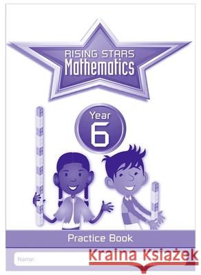 Rising Stars Mathematics Year 6 Practice Book   9781783398195 Rising Stars