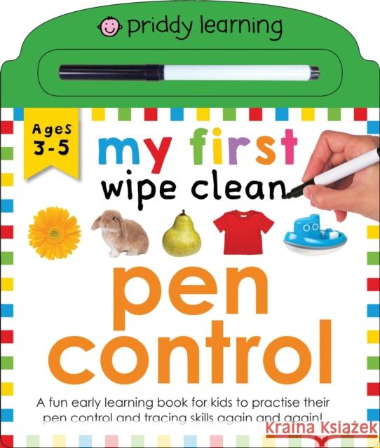 My First Wipe Clean Pen Control Roger Priddy   9781783419029 Priddy Books