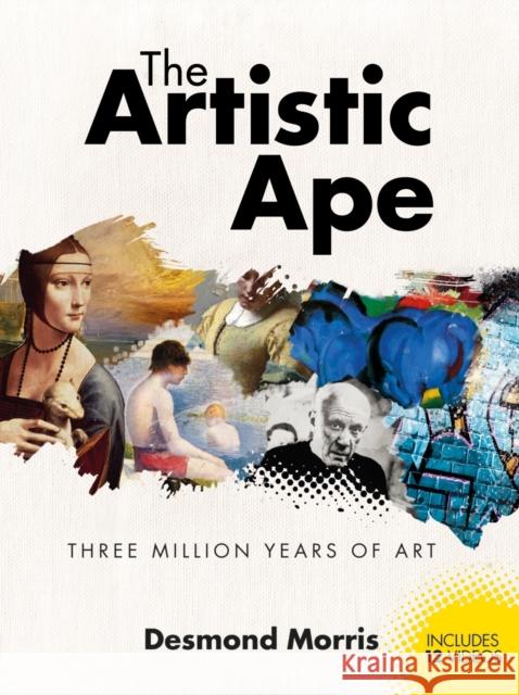 The Artistic Ape Desmond Morris 9781783420025 Red Lemon Press
